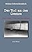 Der Tod an der Grenze: Über Opfer, Täter und ihre Richter - Eine Bilanz (German Edition)