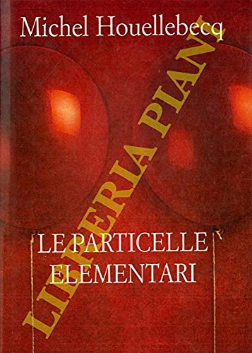 Le particelle elementari.