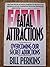 Fatal Attractions: Overcomi...