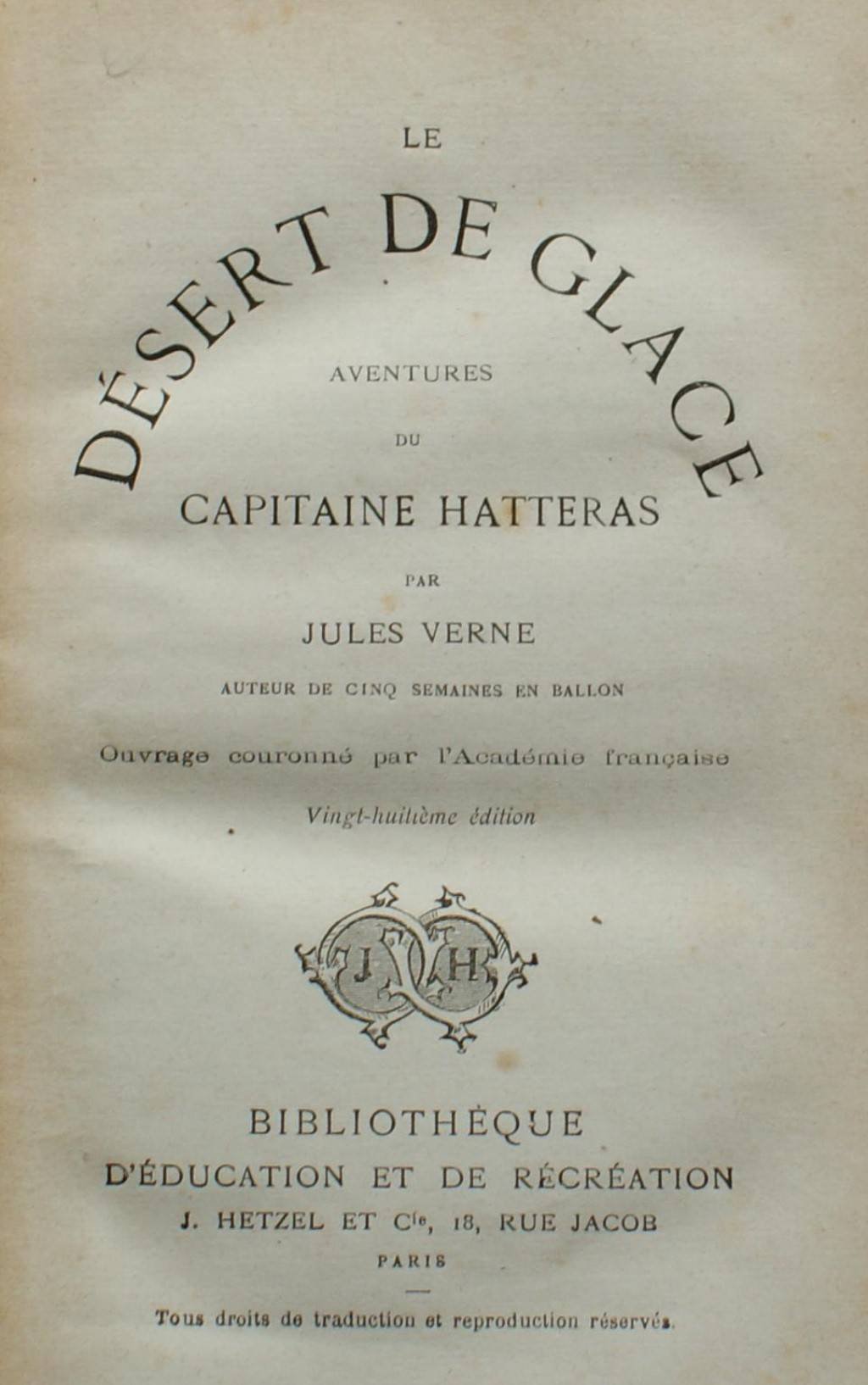 Le désert de glace - Aventures du Capitaine Hatteras