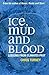 Ice, Mud and Blood: Lessons from Climates Past (Macmillan Science) by Chris Turney (2008-05-02)