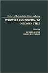 Structure and Function of Collagen Types (Biology of Extracellular Matrix) Structure and Function of Collagen Types (Biology of Extracellular Matrix)