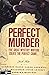 The Perfect Murder Five Gre...