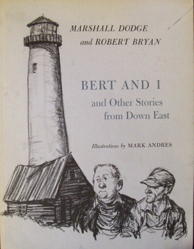 Bert and I and Other Stories from Down East Bert and I and Other Stories from Down East (Paperback)