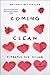 Coming Clean: A Memoir by K...