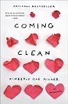 Coming Clean: A Memoir by Kimberly Rae Miller (2013-07-23) Coming Clean: A Memoir by Kimberly Rae Miller (2013-07-23)