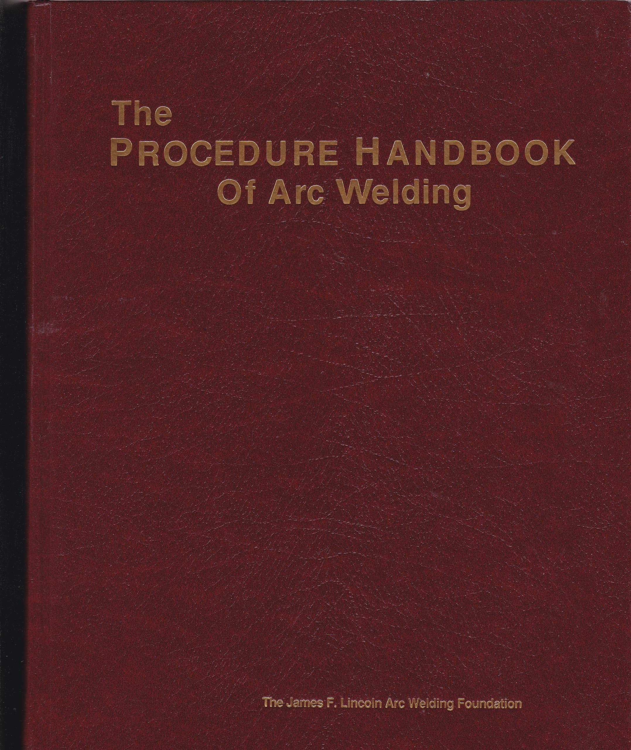 The Procedure Handbook of Arc Welding : Fourteenth Edition (Hardcover)