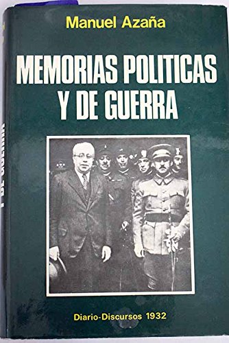 MEMORIAS POLITICAS Y DE GUERRA. II. AÑO 1932. (Hardcover)