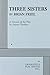 Three Sisters by Brian Friel (2000-12-01)