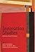 Innovation Studies: Evolution and Future Challenges by Fagerberg, Jan, Martin, Ben R., Andersen, Esben Sloth 1st edition (2013) Paperback