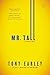 Mr. Tall: A Novella and Stories by Tony Earley (August 11,2015)