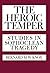 The Heroic Temper: Studies in Sophoclean Tragedy (Sather Classical Lectures) by Bernard M. Knox (1983-05-04)