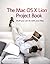 The Mac OS X Lion Project Book by Scott McNulty (2011-08-21)
