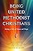 Being United Methodist Chri...