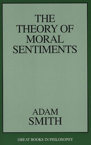 by Adam Smith The Theory of Moral Sentiments (Great Books in Philosophy)(text only)[Paperback]2000