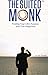 The Suited Monk: Finding Your Life's Purpose and True Happiness (Life Purpose & True Happiness) by Raf Adams (2013-02-01)