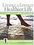 Living a Longer, Healthier Life: The Companion Guide to Dr. A's Habits of Health