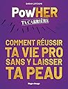 PowHER ta carrière