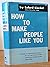 How to make people like you