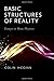 Basic Structures of Reality: Essays in Meta-Physics by Colin McGinn (2012-01-05)