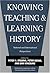 Knowing, Teaching, and Learning History: National and International Perspectives 1st (first) Edition [2000]