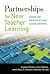 Partnerships for New Teacher Learning: A Guide for Universities and School Districts by Stephen Fletcher, Anne Watkins, Janet Gless, Tomasita Villarreal-Carman (March 4, 2011) Paperback
