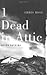 1 Dead in Attic: Publisher: Simon & Schuster