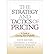[(The Strategy and Tactics of Pricing )] [Author by Reed K. Holden