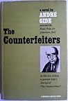 The Counterfeiters by André Gide The Counterfeiters by André Gide