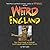 Weird England: Your Travel Guide to England's Local Legends and Best Kept Secrets
