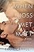 When Joss Met Matt: A Novel by Ellie Cahill (20-Mar-2015) Paperback