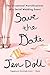 Save the Date: The Occasional Mortifications of a Serial Wedding Guest Reprint Edition by Doll, Jen (2015) Paperback