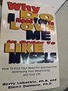 Why Do I Need You to Love Me in Order to Like Myself: How to Stop Your Need for Approval from Destroying Your Relationship With Your Life