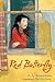 Red Butterfly by Sonnichsen, A.L. (February 3, 2015) Hardcover