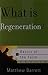 What Is Regeneration? (Basics of the Faith) by Matthew M. Barrett (2013-11-19)