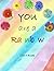 YOU are a Rainbow by Lisa M...