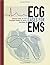 ECG Cases For EMS by Benjamin Lawner (2012-09-24)
