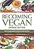 Becoming Vegan, Express Edition: The Everyday Guide to Plant-based Nutrition by Brenda Davis Vesanto Melina(2015-07-21)