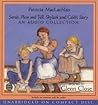 Sarah, Plain and Tall CD Collection Publisher by Patricia MacLachlan