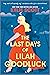 The Last Days of Lilah Good...