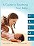 CALMS A Guide to Soothing Your Baby by Carrie Contey PhD (2012-08-01)