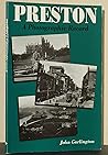 Preston: a Photographic Record Preston: a Photographic Record