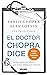EL DOCTOR CHOPRA DICE