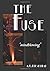 The Fuse by A. L. Kitselman (2015-02-23)