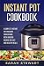 Instant Pot Cookbook: A Com...