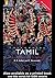 Colloquial Tamil: The Complete Course for Beginners (Colloquial Series) by E. Annamalai (16-May-2002) Paperback