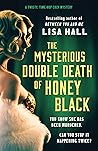 The Mysterious Double Death of Honey Black (Hotel Hollywood, #1)