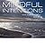 [Mindful Intentions] [Author: Schwartzberg, Louie] [November, 2014]