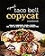 Superb Taco Bell Copycat Cookbook by Jasper Whitethorne