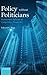 Policies Without Politicians: Bureaucratic Influence in Comparative Perspective 1st edition by Page, Edward C (2012) Hardcover